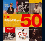 LOS 100 DISCOS MAS VENDIDOS DE LOS 50