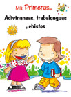 ADIVINANZAS, TRABALENGUAS Y CHISTES -MIS PRIMEROS