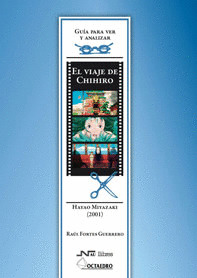 GUIA PARA VER Y ANALIZAR EL VIAJE DE CHIHIRO, DE HAYAO MIYAZAKI