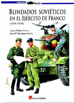 BLINDADOS SOVIETICOS EN EL EJERCITO DE FRANCO (1936-1939)