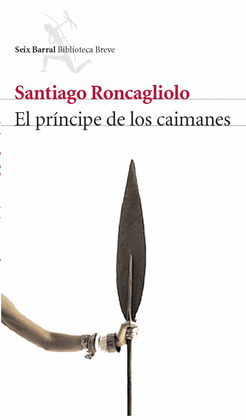 EL PRINCIPE DE LOS CAIMANES