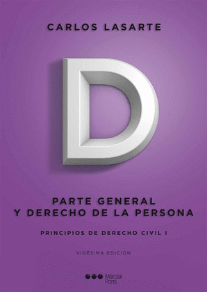 PRINCIPIOS DE DERECHO CIVIL. TOMO I: PARTE GENERAL Y DERECHO DE LA PERSONA (20ª EDICIÓN, 2014)