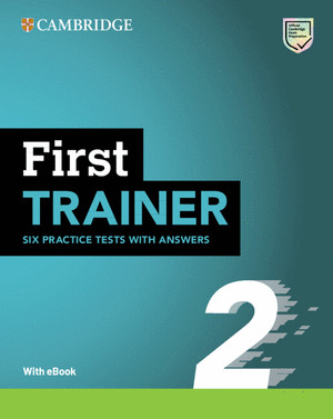 FIRST TRAINER 2.  SIX PRACTICE TESTS WITH ANSWERS WITH RESOURCES DOWNLOAD WITH EBOOK