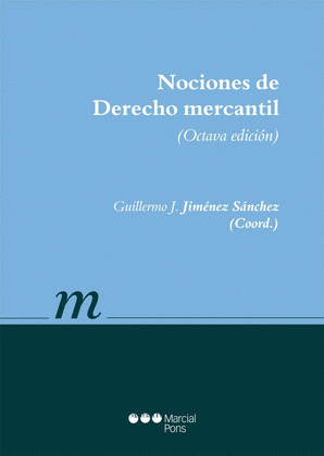 NOCIONES DE DERECHO MERCANTIL (8ª ED).