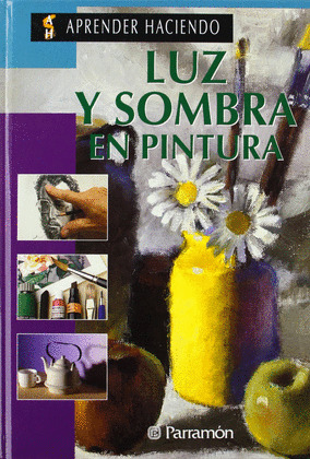 LUZ Y SOMBRA EN PINTURA