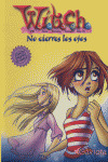 WITCH/NO CIERRES LOS OJOS.