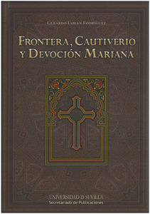 FRONTERA, CAUTIVERIO Y DEVOCION MARIANA