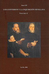 OBRA COMPLETA.LOS CONVERSOS Y LA INQUISICION SEVILLANA