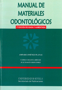 MANUAL MATERIALES ODONTOLOGICOS. NUEVA EDICION.