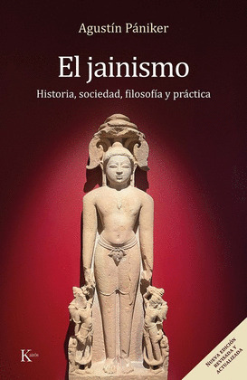 JAINISMO, EL (NUEVA EDICIÓN REVISADA Y ACTUALIZADA. 2025)