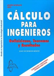 CALCULO PARA INGENIEROS. DEFINICIONES, TEOREMAS Y RESULTADOS