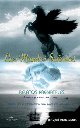LOS MUNDOS SOÑADOS