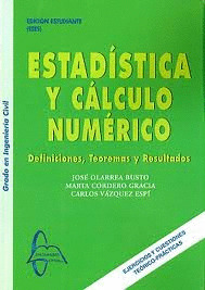 ESTADISTICA Y CALCULO NUMERICO (EDICION ESTUDIANTE)