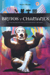 BRUJOS Y CHAMANES. RITUALES Y HECHIZOS   COL. NUEVO MILENIO