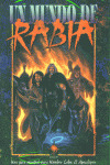 MUNDO DE RABIA, UN