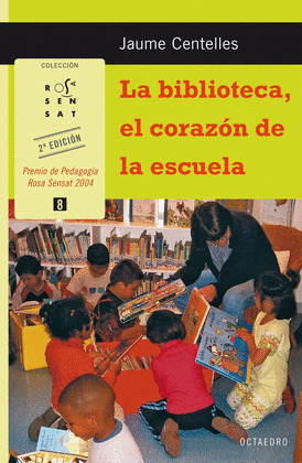 LA BIBLIOTECA, EL CORAZON DE LA ESCUELA