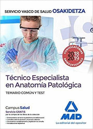 TÉCNICO ESPECIALISTA EN ANATOMÍA PATOLÓGICA DE OSAKIDETZA-SERVICIO VASCO DE SALU