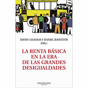 RENTA BASICA EN LA ERA DE LAS GRANDES DESIGUALDADES, LA