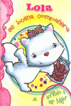 LOLA ES BUENA COMPAÑERA, COLECC. APRENDO A SER MEJOR