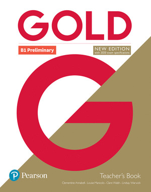 GOLD B1 PRELIMINARY NEW EDITION TEACHER'S BOOK WITH PORTAL ACCESS AND TEACHER'S