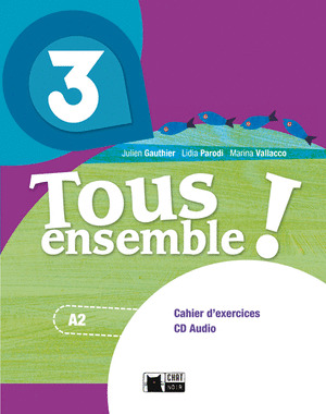 TOUS ENSEMBLE! 3 PORTFOLIO. CAHIER D'EXERCISES 3º ESO