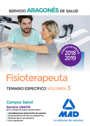 FISIOTERAPEUTA DEL SERVICIO ARAGONÉS DE SALUD. TEMARIO ESPECÍFICO VOLUMEN 3
