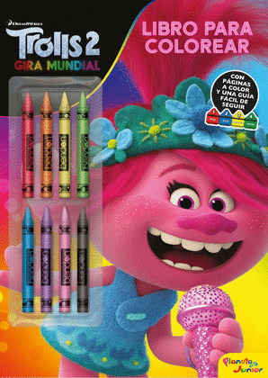 TROLLS 2 GIRA MUNDIAL. LIBRO PARA COLOREAR CON CERAS