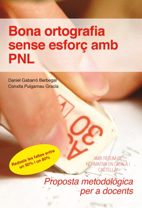 BONA ORTOGRAFIA SENSE ESFORÇ AMB PNL