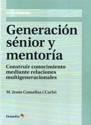 GENERACI?N S?NIOR Y MENTOR?A