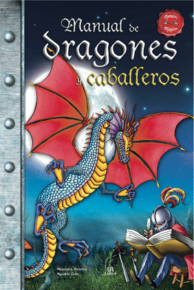 MANUAL DE DRAGONES Y CABALLEROS   COL. MANUALES MAGICOS
