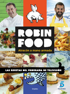ROBIN FOOD: ATRACÓN A MANO ARMADA