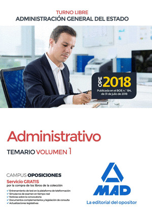 ADMINISTRATIVO DE LA ADMINISTRACIÓN GENERAL DEL ESTADO. TEMARIO, VOL. I TURNO LIBRE
