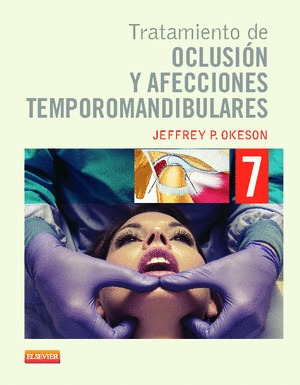 TRATAMIENTO DE OCLUSIÓN Y AFECCIONES TEMPOROMANDIBULADRES