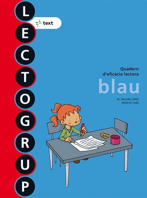LECTOGRUP BLAU (2 PRIMÀRIA). QUADERNS D'EFICÀCIA LECTORA