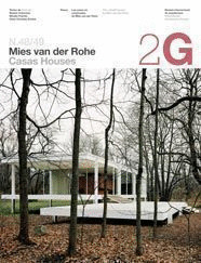 REVISA 2G Nº 048/049: MIES VAN DER ROHE. CASAS. HOUSES