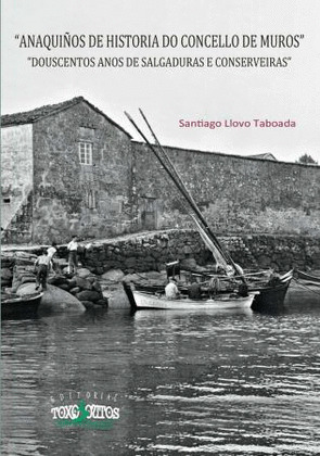 ANAQUIÑOS DE HISTORIA DO CONCELLO DE MUROS