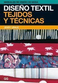 DISEÑO TEXTIL. TEJIDOS Y TECNICAS