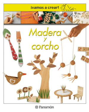 ¡VAMOS A CREAR! MADERA Y CORCHO