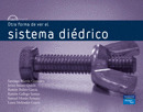 OTRA FORMA DE VER EL SISTEMA DIEDRICO
