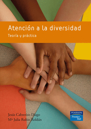 ATENCION A LA DIVERSIDAD. TEORIA Y PRACTICA