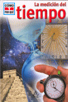 COMO Y POR QUE. LA MEDICION DEL TIEMPO