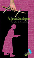 LA GARNACHA/ESTO ES LA GUERRA