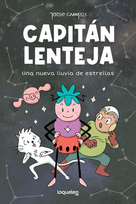 CAPITAN LENTEJA, 2: UNA NUEVA LLUVIA DE ESTRELLAS