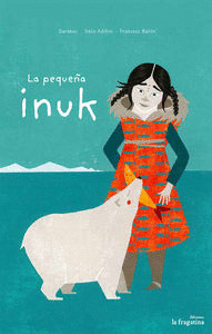 PEQUEÑA INUK, LA
