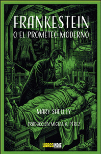 FRANKESTEIN O EL PROMETEO MODERNO