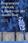 PROGRAMACIÓN ORIENTADA A OBJETOS CON JAVA USANDO BLUEJ 5º EDICION
