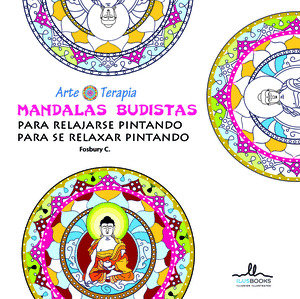 MANDALAS RELAJARSE PINTANDO BUDISTAS- ARTE TERAPIA