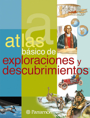 ATLAS EXPLORADORES Y DESCUBRIMIENTOS