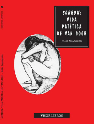 SARROW: VIDA PATETICA DE VAN GOGH