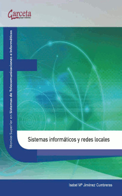 SISTEMAS INFORMÁTICOS Y REDES LOCALES